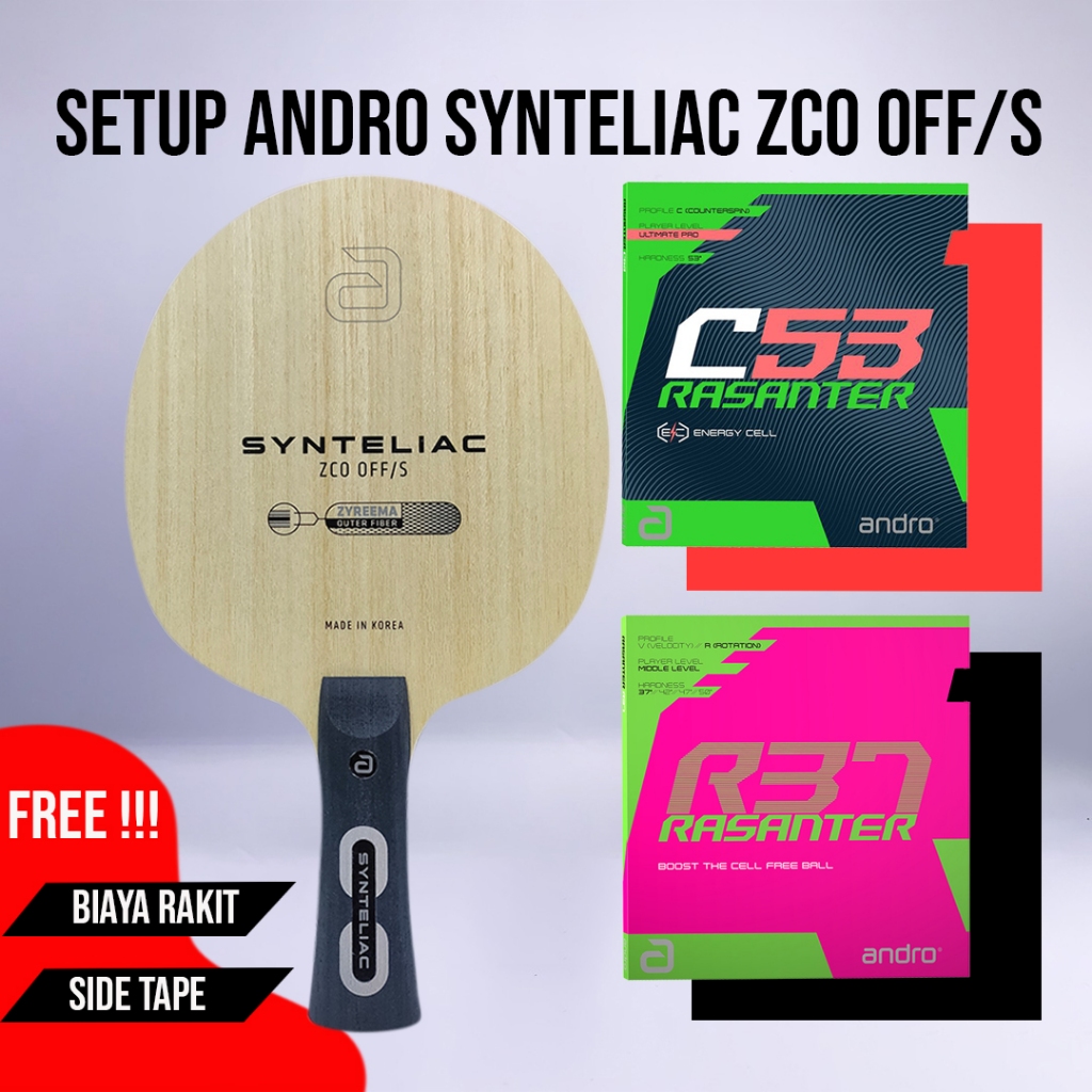 Paket Bat Pingpong Rakitan Andro Synteliac ZCO OFF/S Andro Rasanter C53 Andro Rasanter R37
