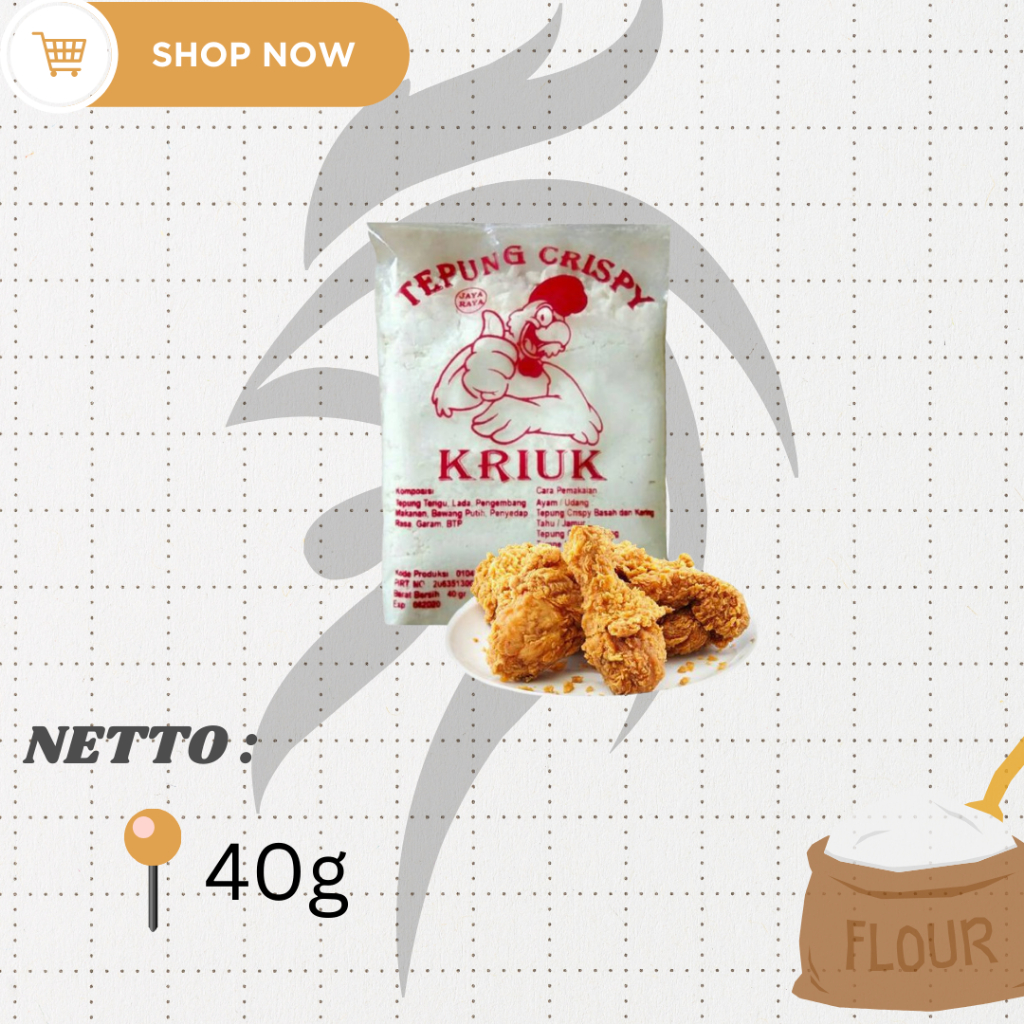 

Tepung serbaguna dan tepung kentucky I Berat 40 g I