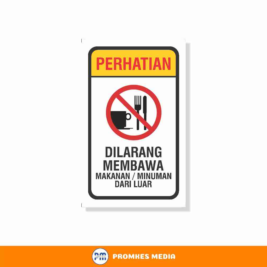 

Dilarang Membawa Makanan Dari Luar, Stiker