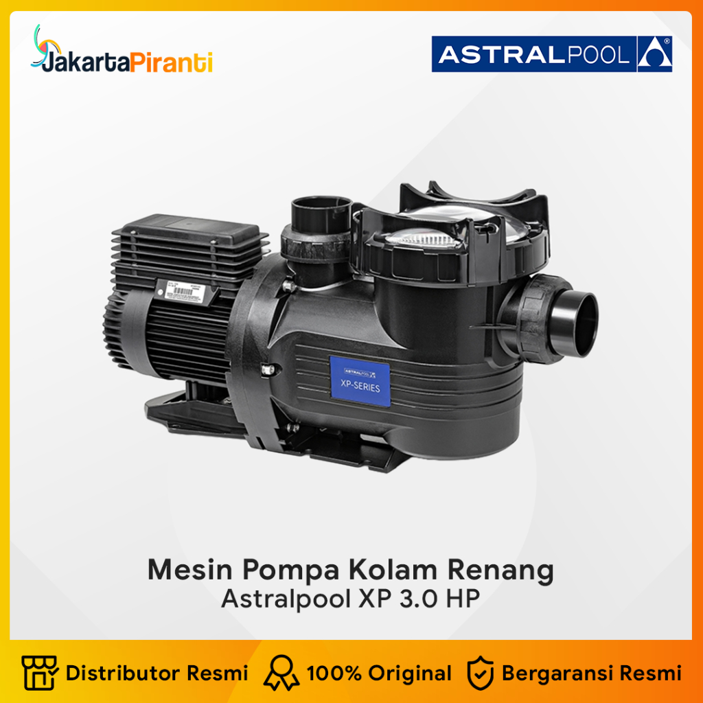 ASTRALPOOL XP PUMP 3.0 HP 1 PHASE Mesin Pompa Air Sirkulasi Kolam Renang Swimming Pool Spa Pump 3.0 