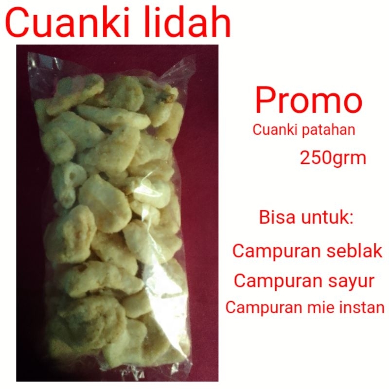 

cuanki/lidah patahan 250gm