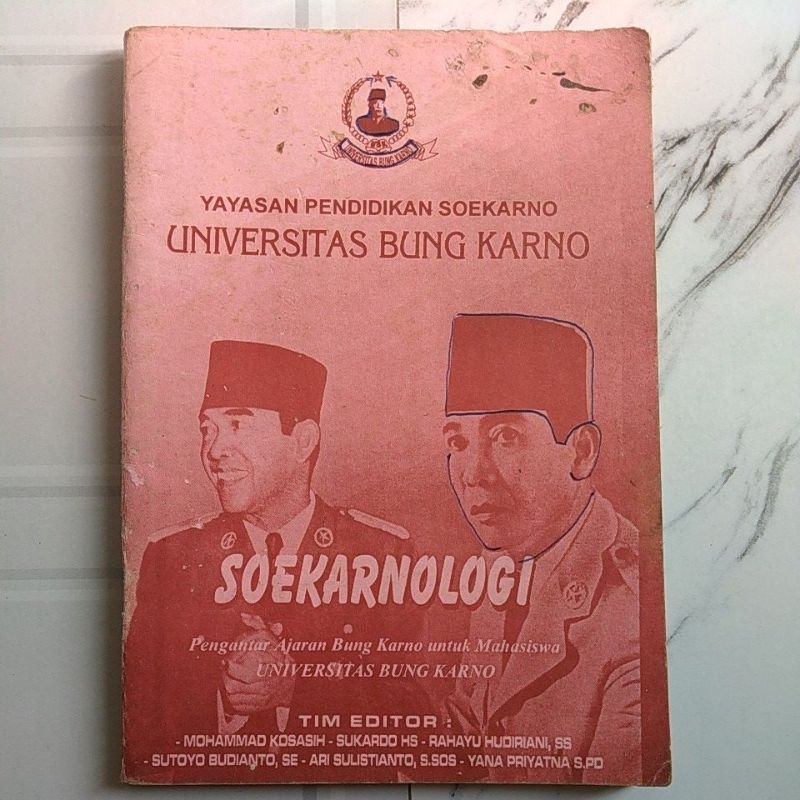 Buku Original SOEKARNOLOGI YAYASAN PENDIDIKAN SOEKARNO UNIVERSITAS BUNG KARNO