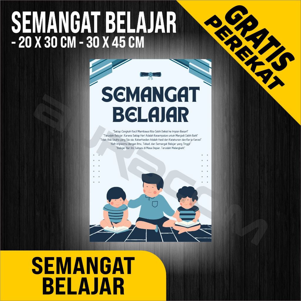 

PAPAN AKRILIK dan KERTAS IVORY, POSTER SEMANGAT BELAJAR, CUSTOM, FREE DESAIN ( A 501 )