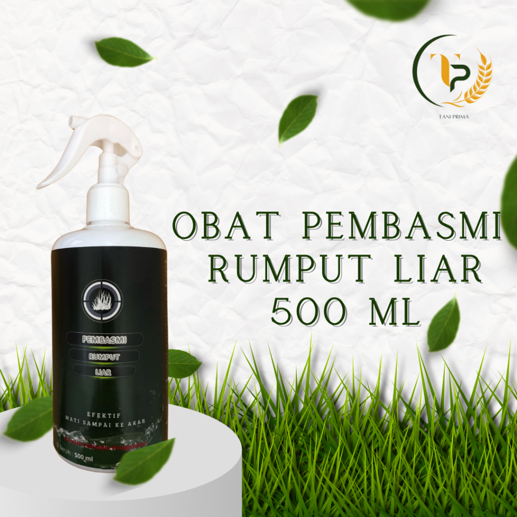 Obat Ampuh Membasmi Rumput Liar Sampai Akar Kemasan 500 ML