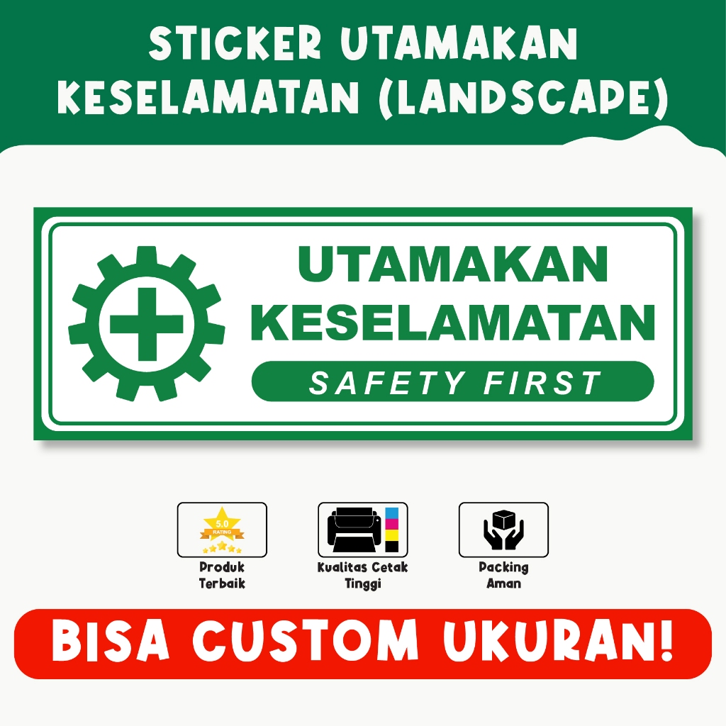 

Sticker Utamakan Keselamatan – Safety First, Bisa Custom Ukuran