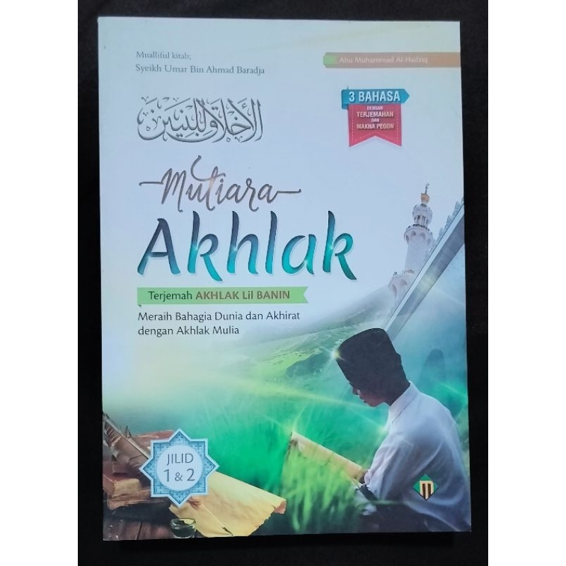 MUTIARA AKHLAK | Terjemah Akhlak Lil Banin Jilid 1 & 2 | 3 Bahasa Dengan Terjemahan & Makna Pegon