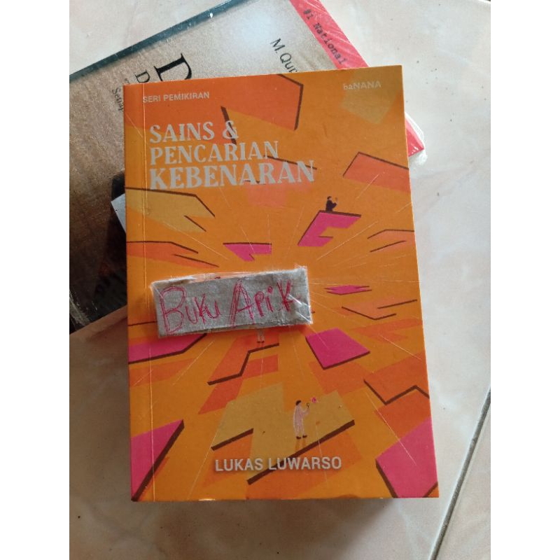 Seri Pemikiran Sains dan Pencarian Kebenaran by Lukas Luwarso  Tanggapan atas Polemik. AS Laksana da