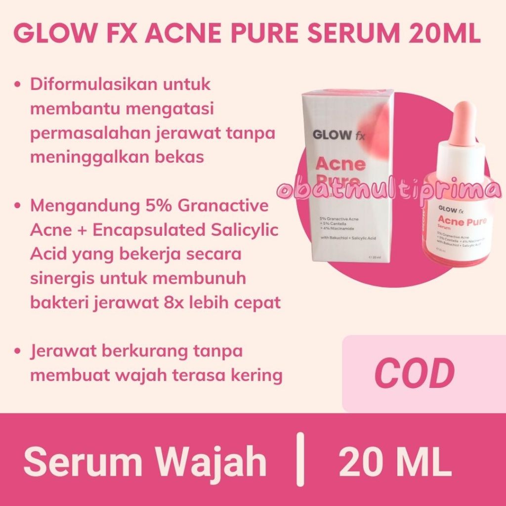 GLOW FX Acne Pure Serum / GlowFX Serum Jerawat Meradang / Menghilangkan Bekas Jerawat Merah PIE