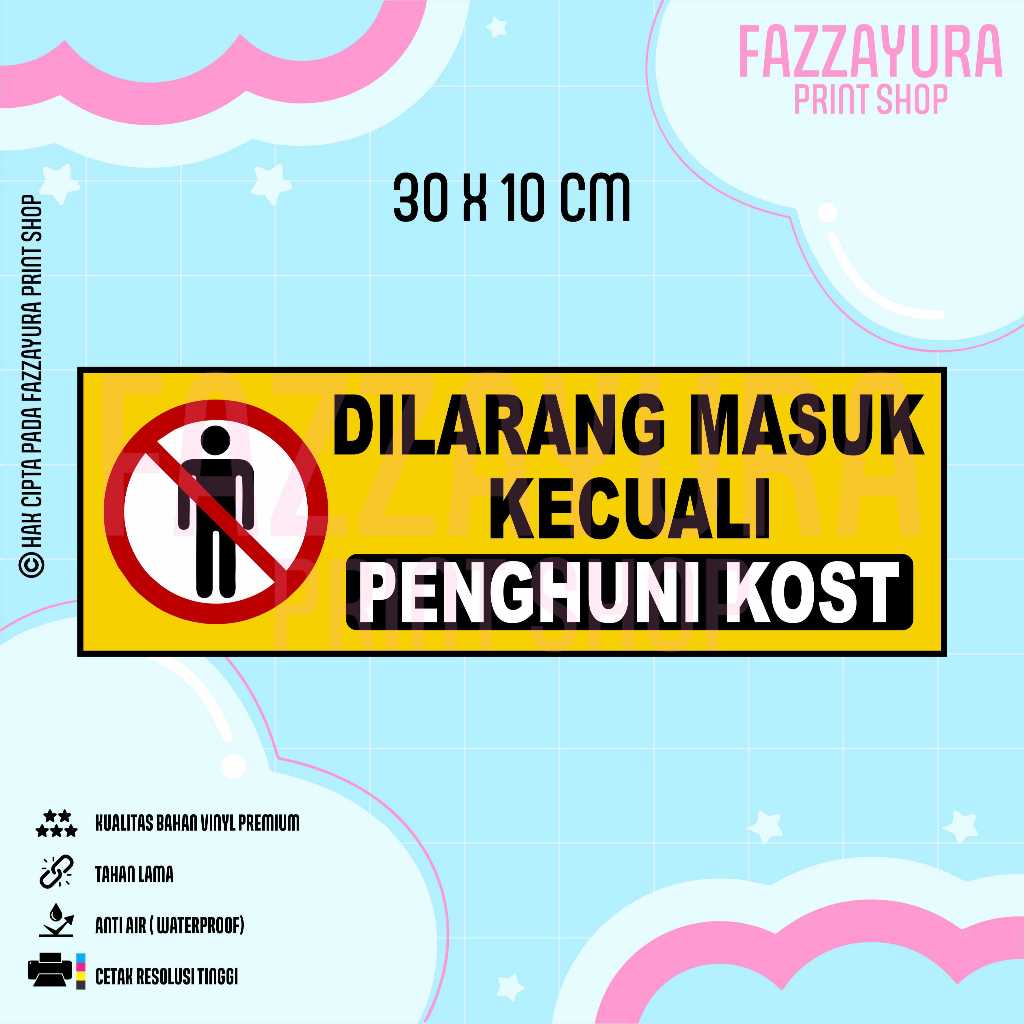 

STICKER DILARANG MASUK KECUALI PENGHUNI KOST 30 X 10 CM