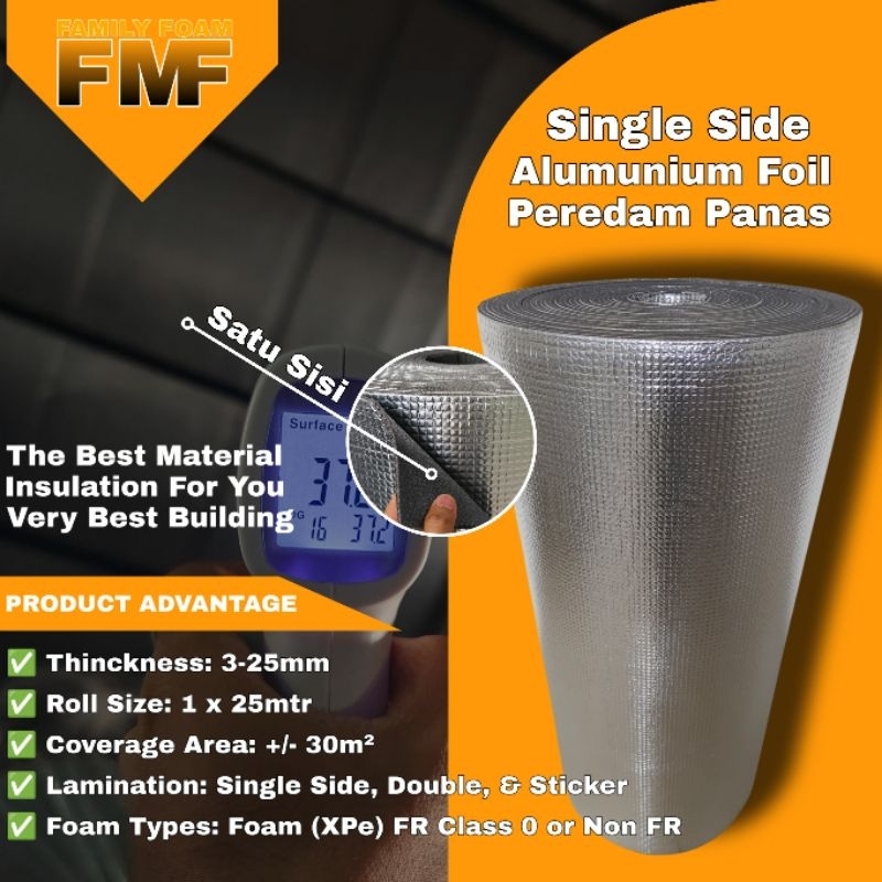 Peredam Panas Atap Alumunium Foil  Single Side XPE Foam 10mm x 1 Mtr x 25 Mtr / Alumunium Foil Non F