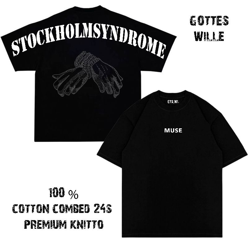 Kaos OVERSIZE & REGULAR FIT UNISEX pria/wanita stockholm syndrome  combed 24s KNITTO DTF