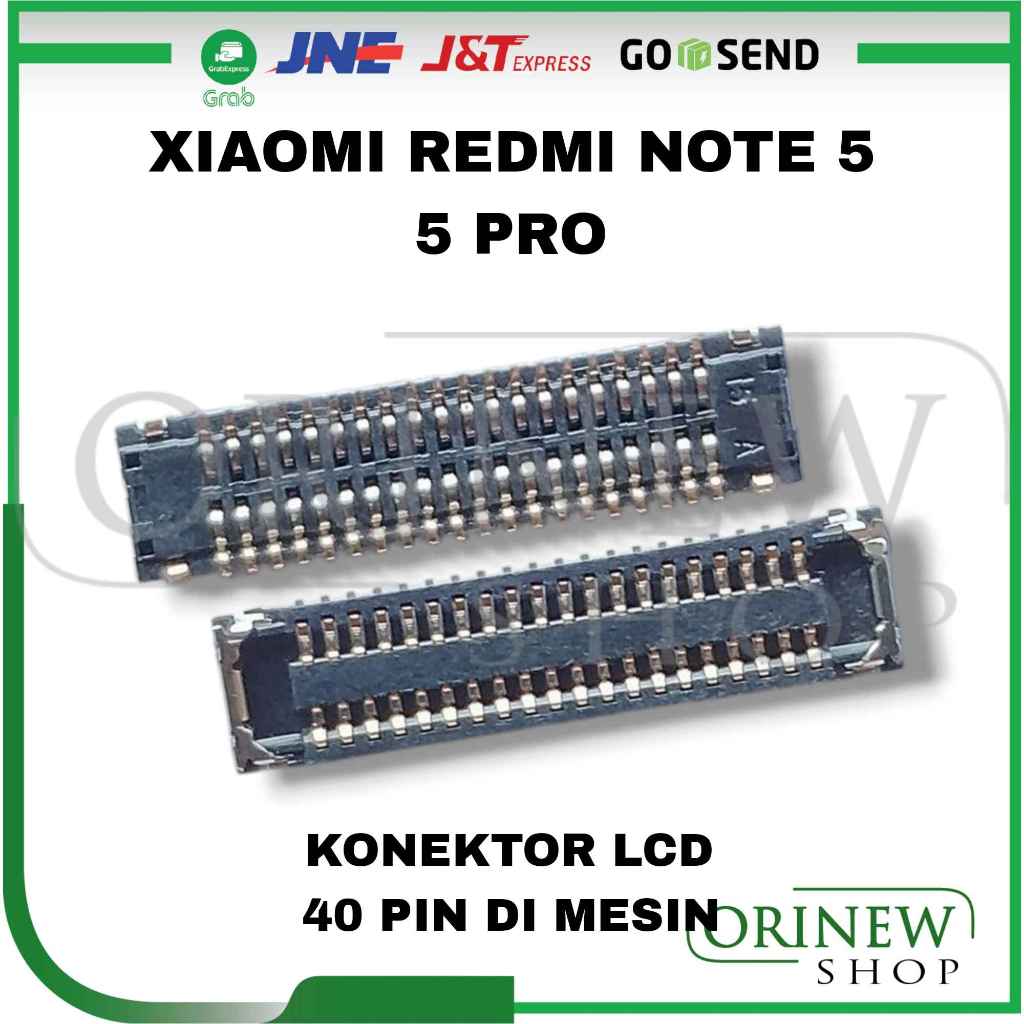 =Konektor Lcd Xiaomi Redmi Note 5 Note 5 Pro Soket Di Mesin Connector Fpc