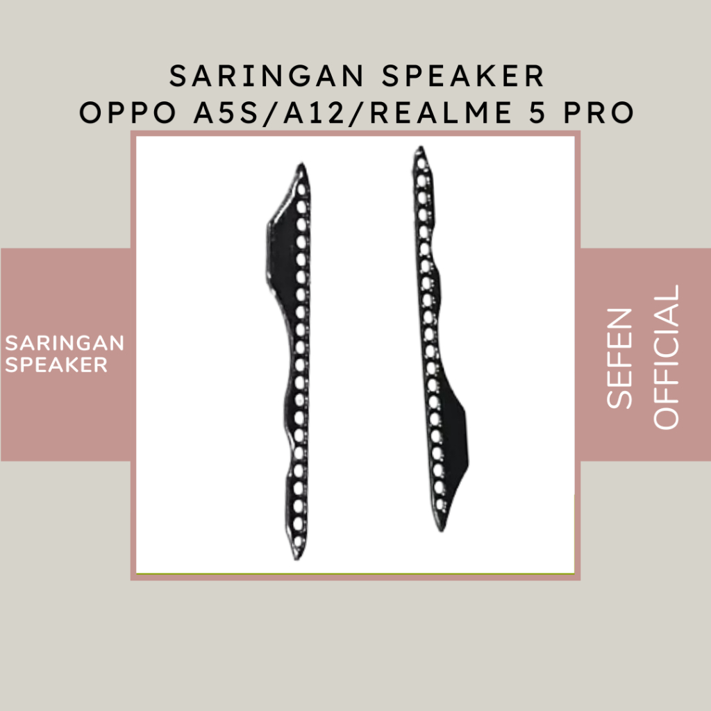 SARINGAN SPEAKER PENUTUP LUBANG SPEAKER OPPO A5S / A12 / REALME 5 PRO