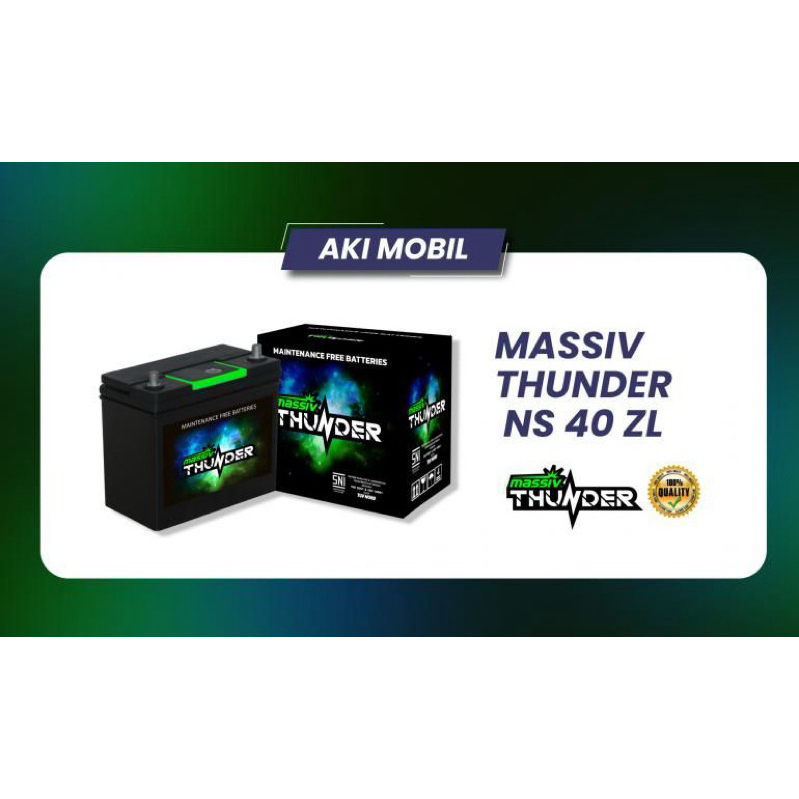 Aki Massiv Thunder MF NS 40 ZL Agya, Sigra, Veloz, Brio, BRV, Jazz