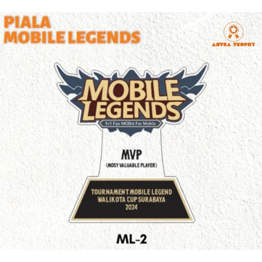Piala Mobile Legend Plakat Mobile Legend Akrilik Custom Plakat E sport