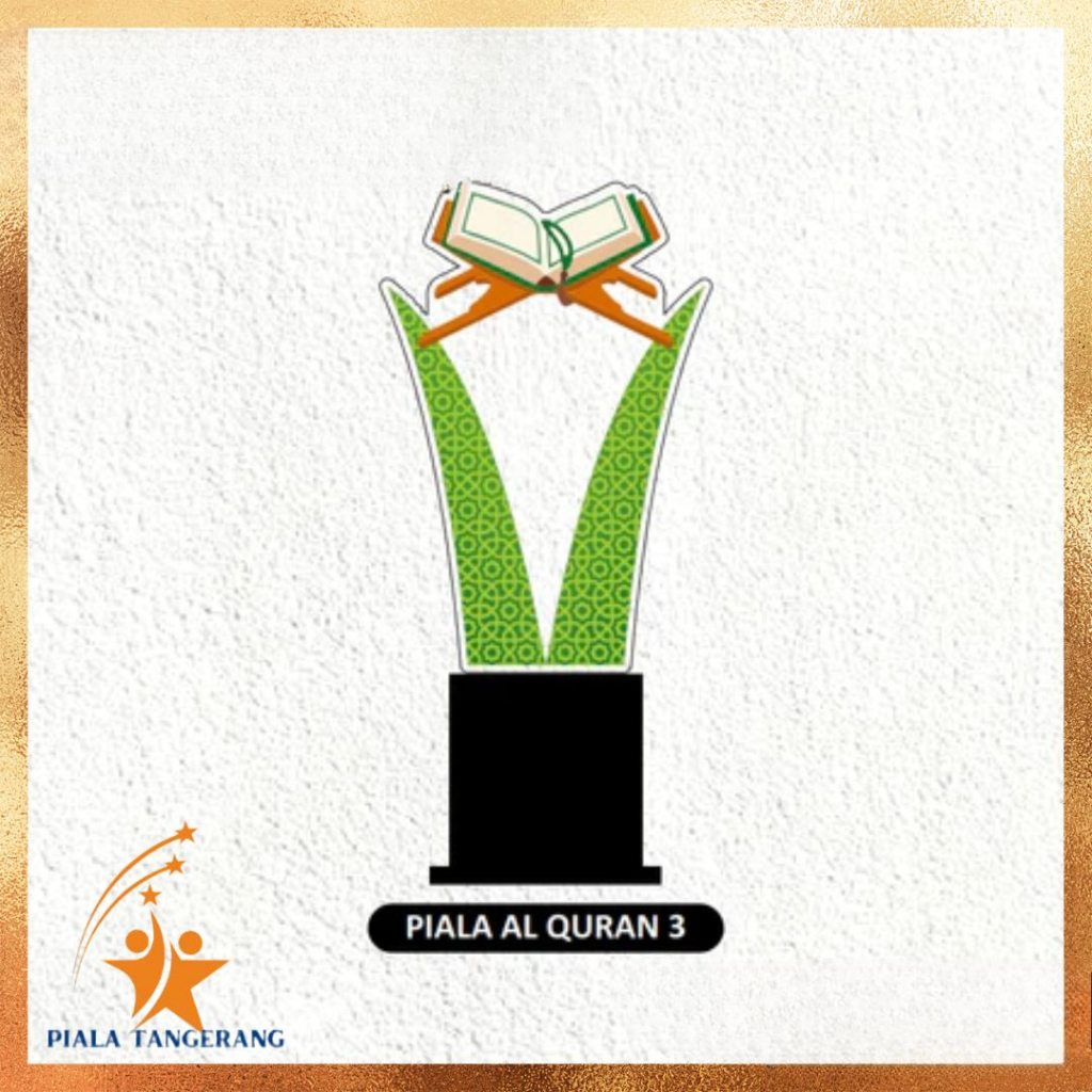 PIALA AL QURAN PIALA MTQ PIALA BUKU PIALA TAHFIDZ AKRILIK CUSTOM