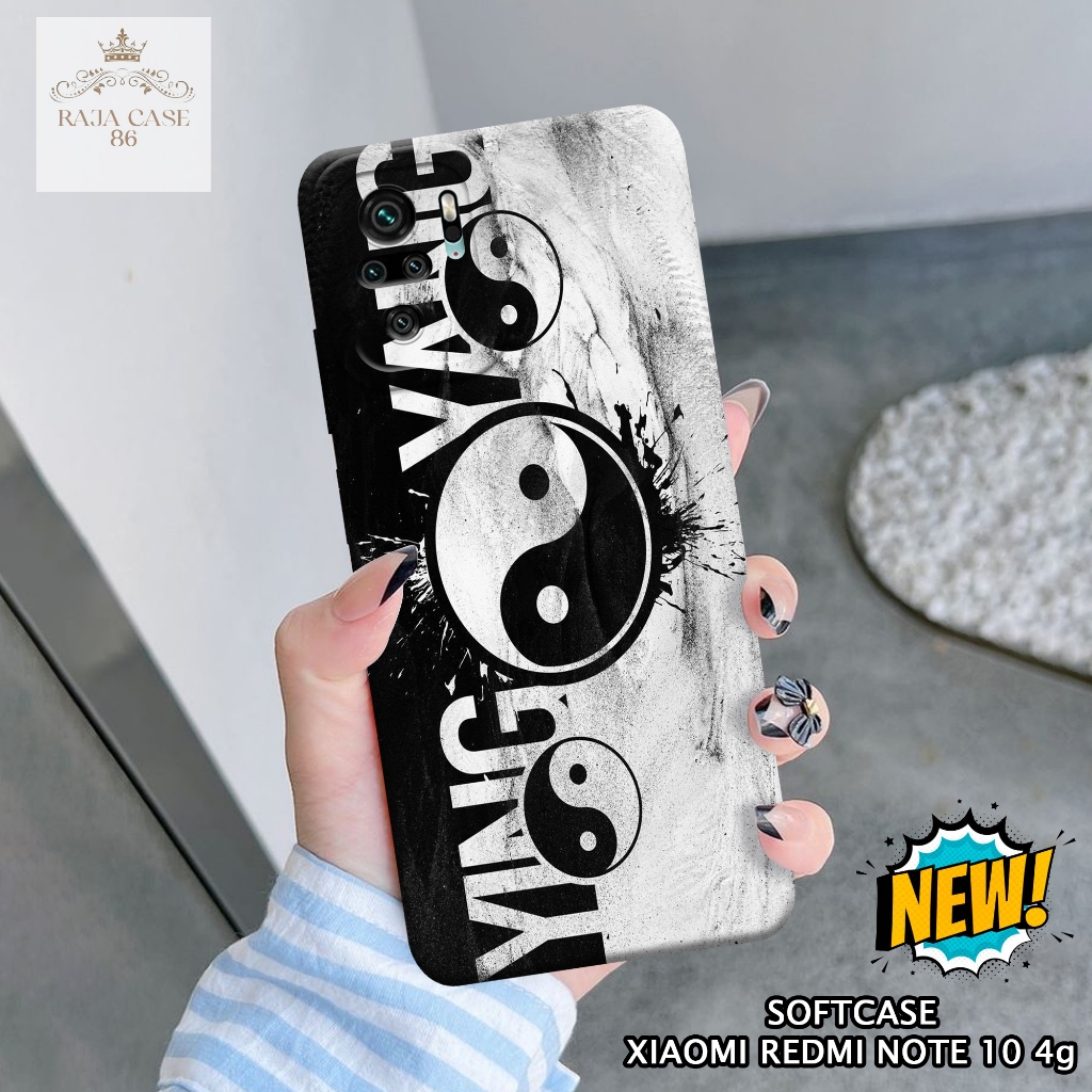 Softcase Xiaomi Redmi Note 10 4G - Rajacase - Case Redmi Note 10 4G - Motif Case Yinyang - Case Redm