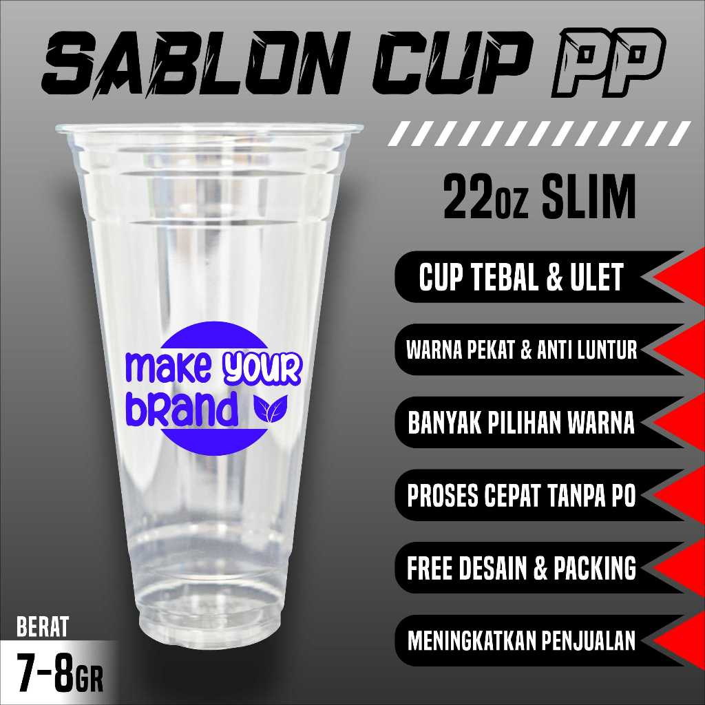 Sablon Cup Gelas Plastik 22oz Slim & 18oz Slim (Bonus Sedotan)