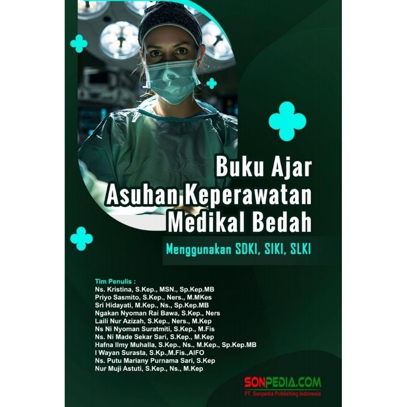 Buku Ajar Asuhan Keperawatan Medikal Bedah Menggunakan SDKI SLKI SIKI