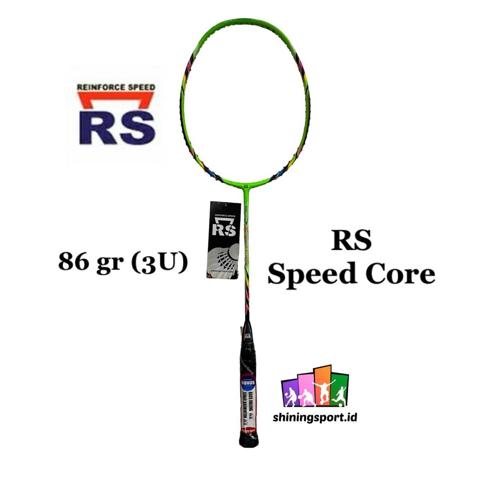 Raket Badminton RS Speed Core (+ FREE TAS DOUBLE RESLETING, KAOS, SENAR + FREE JASA PASANG & TOWEL G