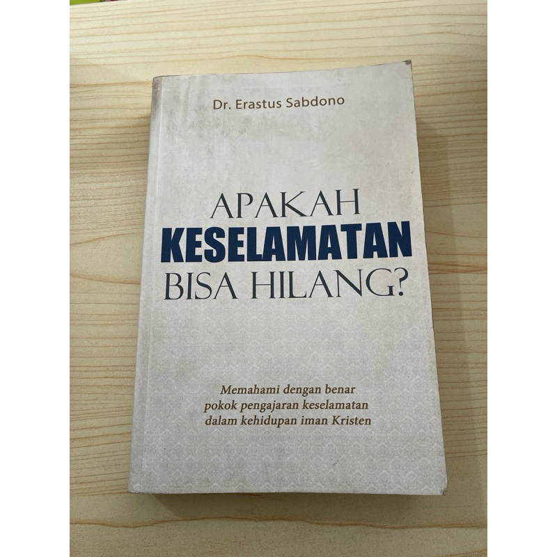 BUKU APAKAH KESELAMATAN BISA HILANG OLEH DR ERASTUS SABDONO