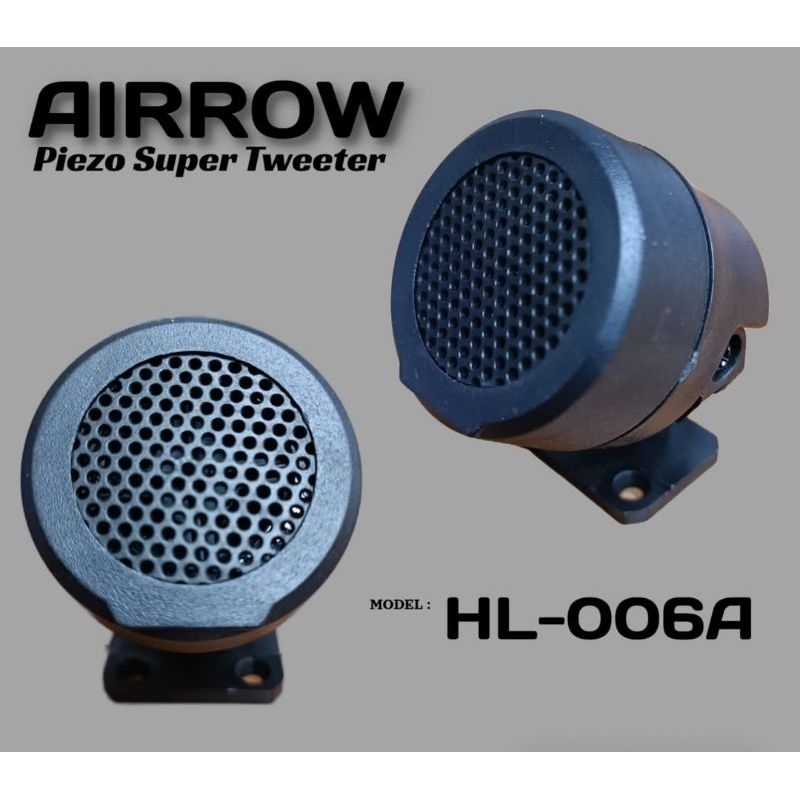 Tweeter AIRROW HL006A Twiter Tweteer Speaker Mobil HL 006A