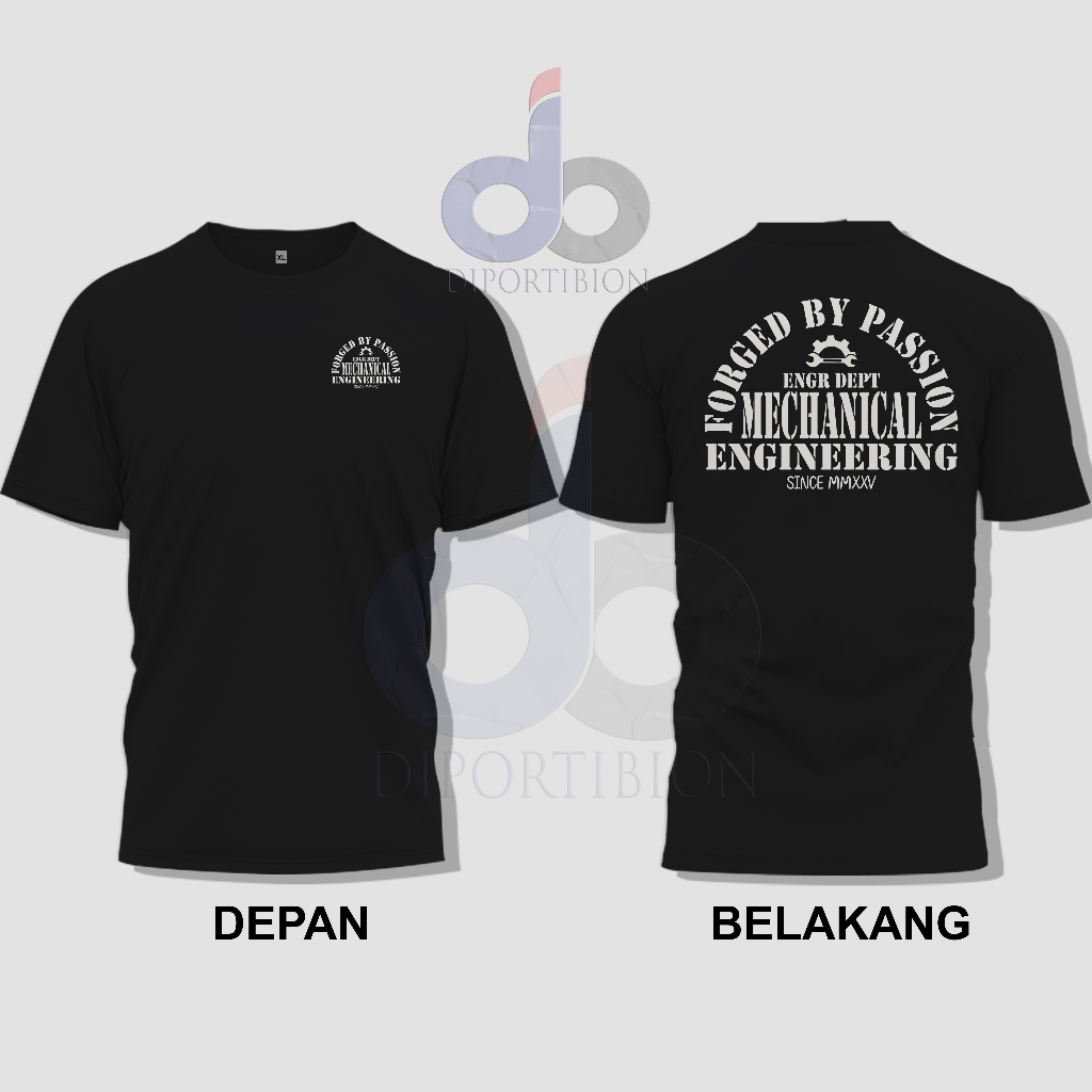 Kaos Teknik Mesin, Kaos Mechanical Engineering, Kaos Teknik Mesin Quotes / Forged By Passion Enginee
