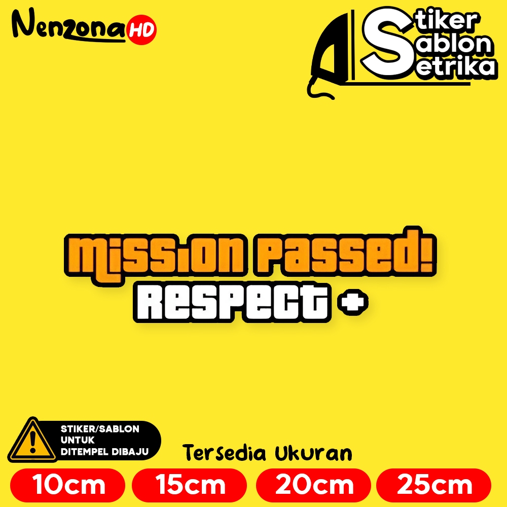 

Mission Passed Respect GTA San Andreas Stiker Sablon Setrika by Nenzona HD
