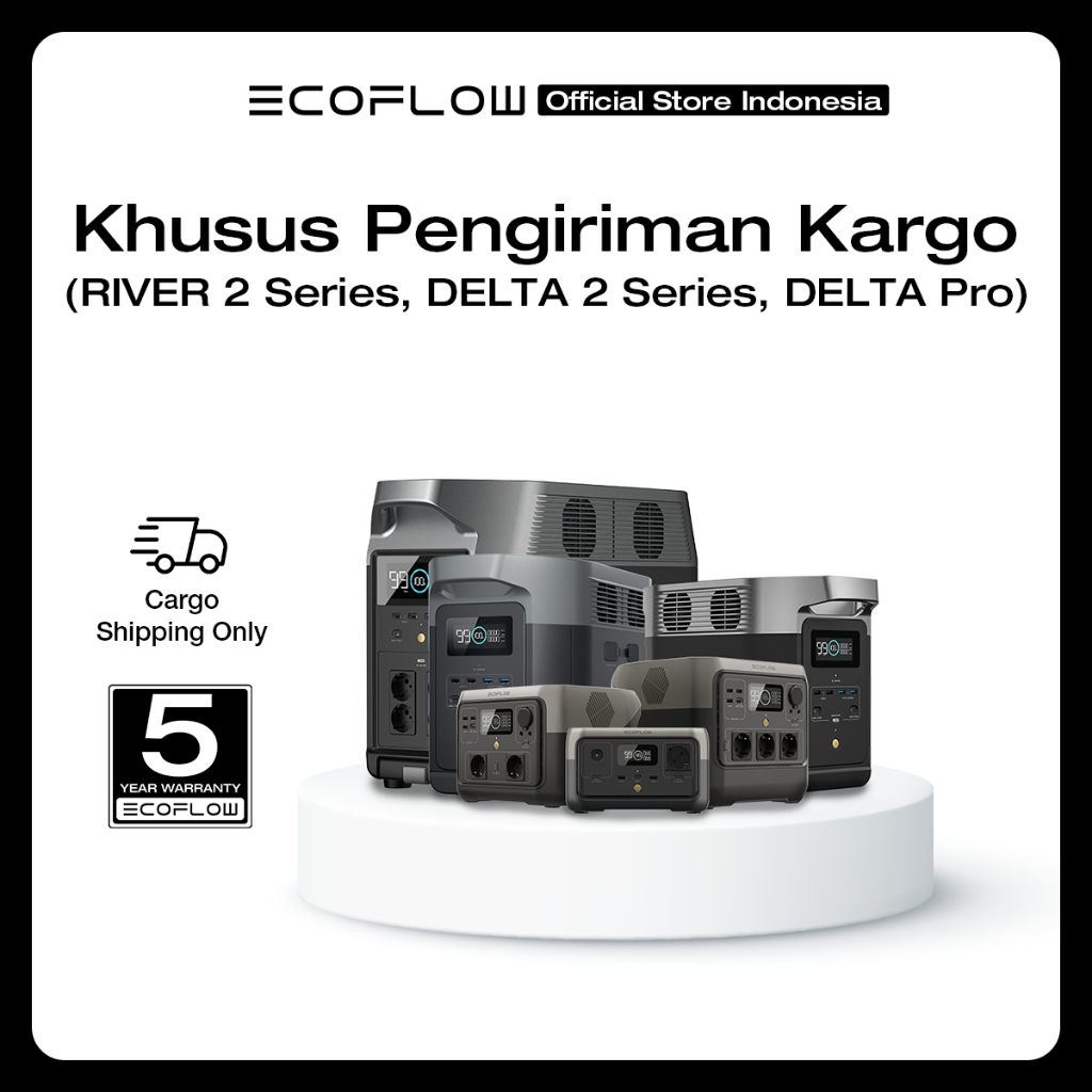 PENGIRIMAN CARGO EcoFlow Portable Power Station River 2 River 2 Max River 2 Pro Delta 2 Delta Pro Se