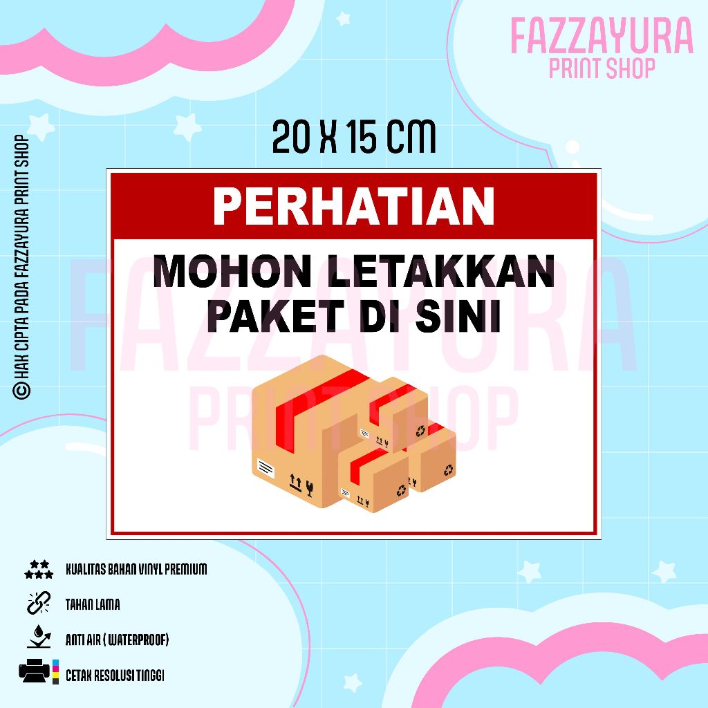 

STICKER PERHATIAN MOHON LETAKKAN PAKET DI SINI 20 X 15 CM