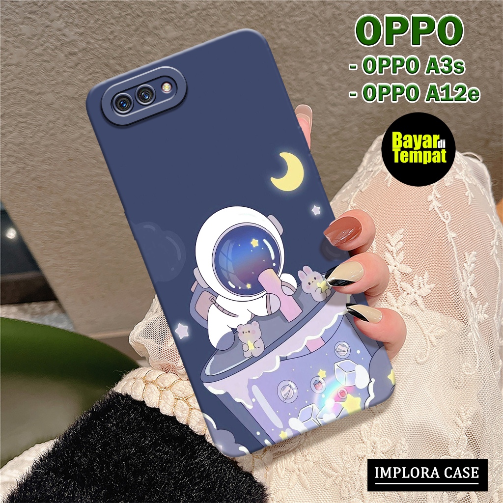 Case Oppo A3s / A12e Motif Astronot IMPLORA CASE Casing Oppo A3s / A12e Softcase Hp Oppo A3s / A12e 