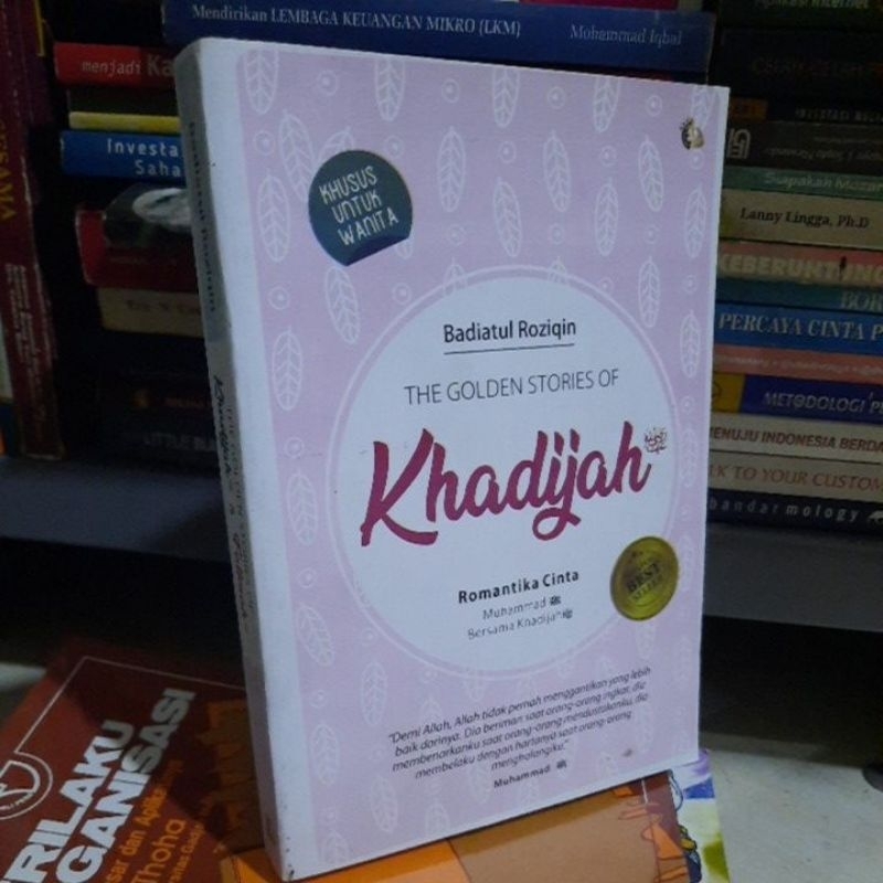 THE GOLDEN STORY OF KHADIJAH & FATIMAH ROMATIKA CINTA - BADIATUL RIZIQIN