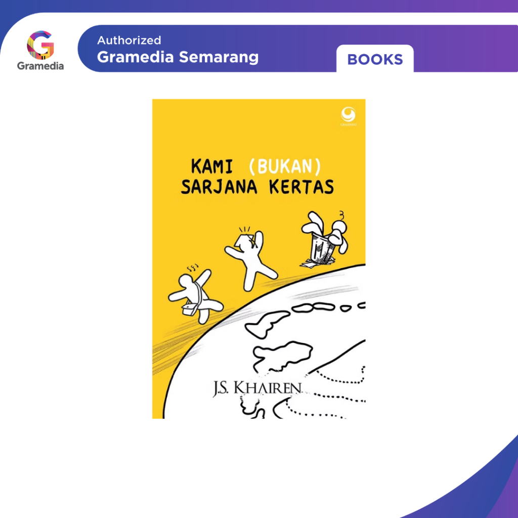 Gramedia - KAMI (BUKAN) SARJANA KERTAS