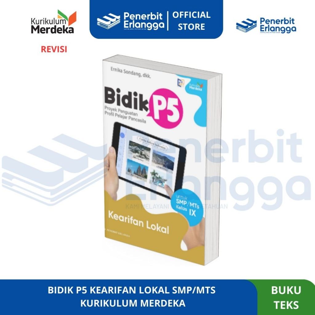 [Erlangga Official] Bidik P5 Kearifan Lokal Kurikukulum Merdeka Revisi