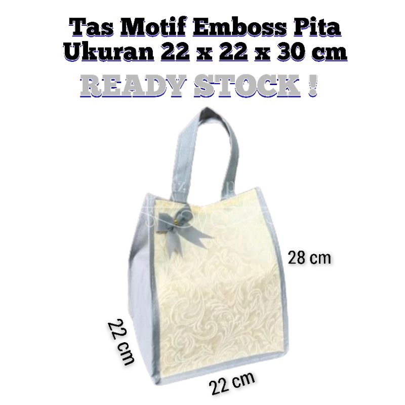 

Goodie Bag Tas Hajatan MOTIF EMBOSS PITA 22x22 cm Tinggi 30 cm Premium