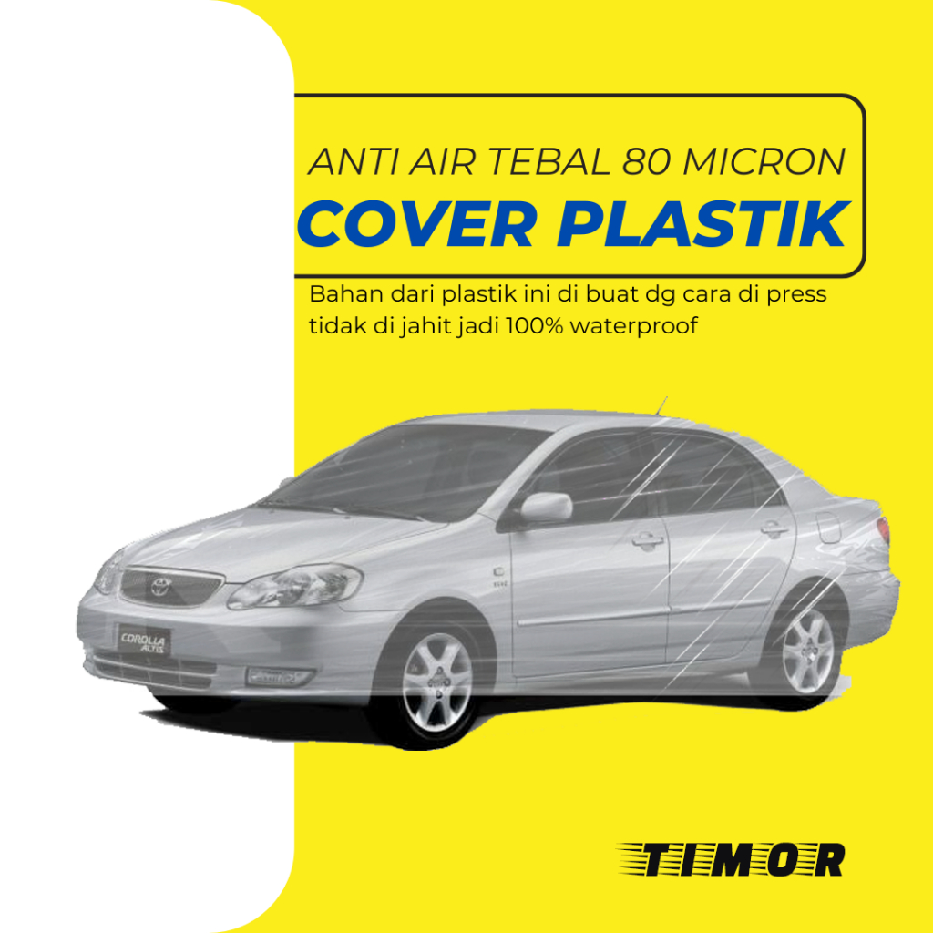 Body Cover Mobil Timor sarung Mobil sedan timor/corolla/corolla great/great corolla/esteem/corolla