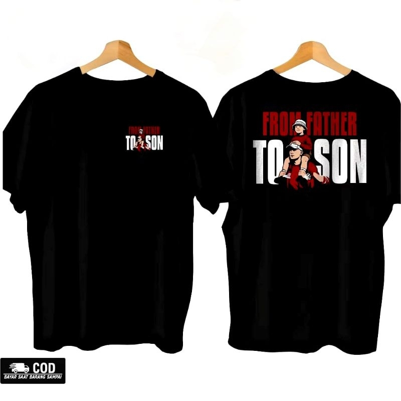 Kaos Distro KEREN FROM FATHER TO SON