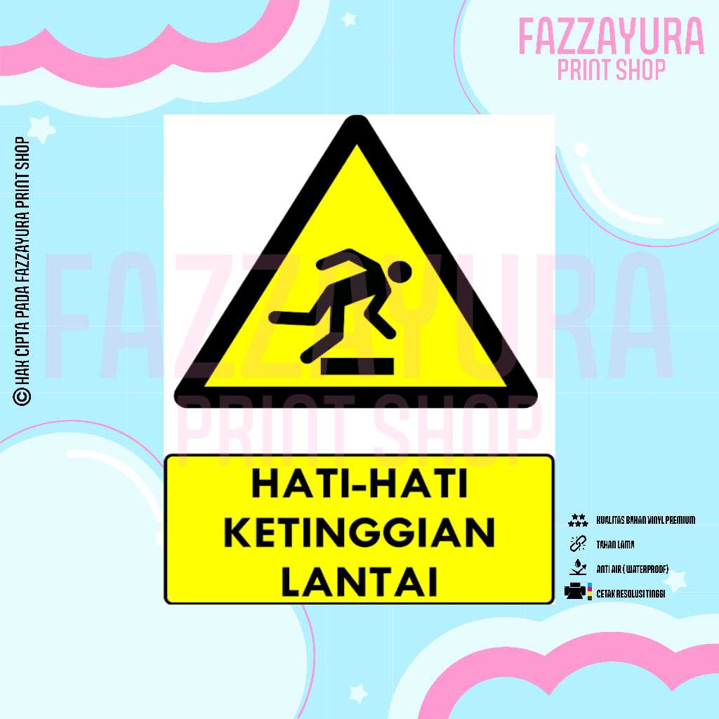 

STICKER SAFETY SIGN RAMBU K3 & TATA GRAHA HATI - HATI KETINGGIAN LANTAI