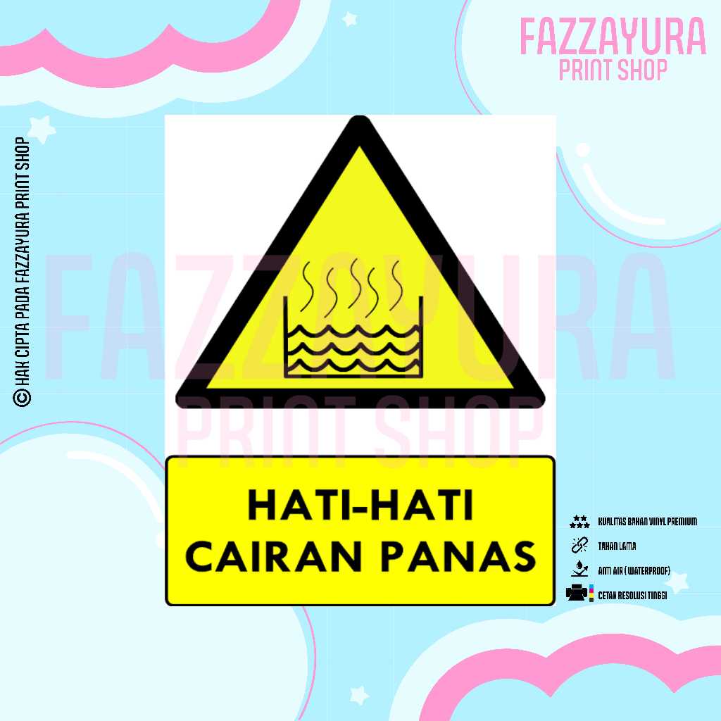 

STICKER SAFETY SIGN RAMBU K3 & TATA GRAHA HATI - HATI CAIRAN PANAS