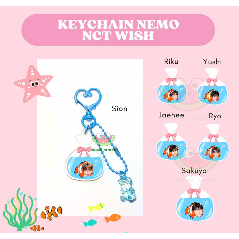 KEYCHAIN NEMO NCT WISH GANTUNGAN TAS HADIAH KADO LUCU IKAN PRINTILAN KPOP KONSER sion riku yushi jae