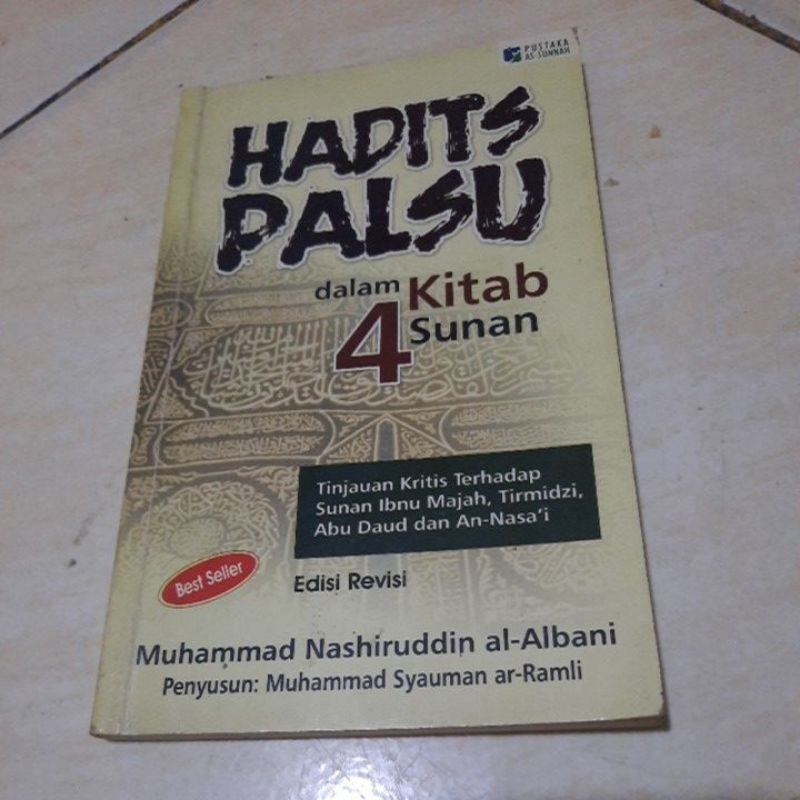 HADITS PALSU DALAM KITAB 4 SUNAN - MUHAMMAD NASHIRUDDUN AL ALBANI