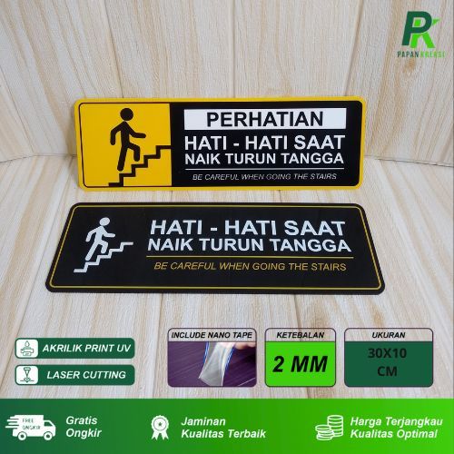 

Signage Hati Hati Naik Turun Tangga