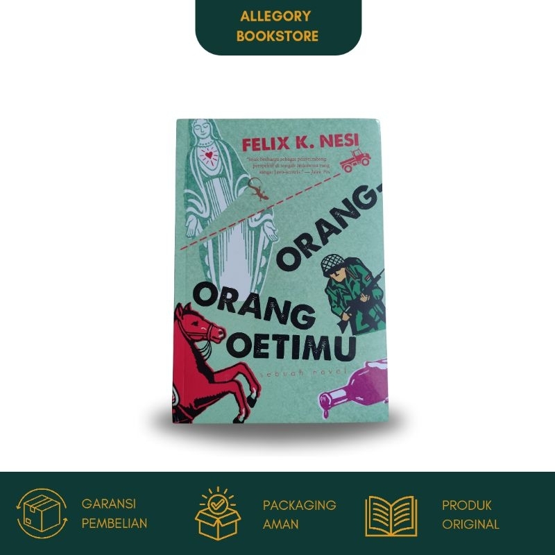 Buku Orang-Orang Oetimu - Felix K. Nesi