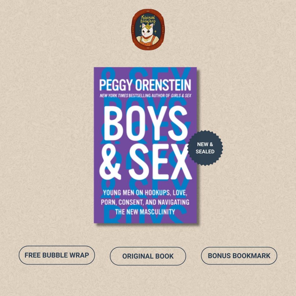 Buku Import Boys & Sex: Young Men on Hookups, Love, Porn, Consent, and Navigating the New Masculinit