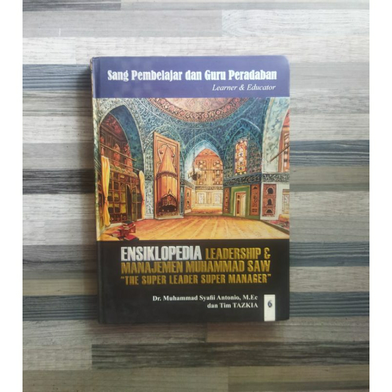 ENSIKLOPEDIA LEADERSHIP & MANAJEMEN MUHAMMAD SAW 6