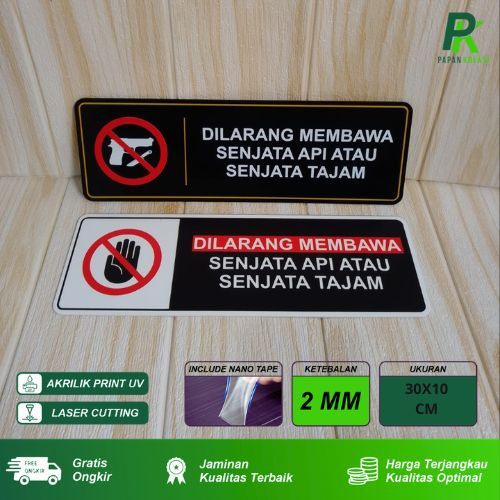 

Signage Dilarang Membawa Senjata