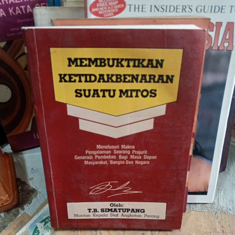 BUKU MEMBUKTIKAN KETIDAKBEARAN SUATU MITOS( MENELUSURI MAKNA SEORANG PRAJURIT GENERASI PEMBEBAS BAGI