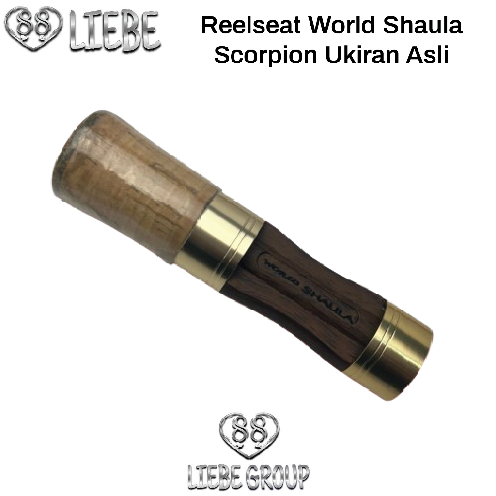 Liebe Reelseat wooden ukir world shaula shimano scorpion