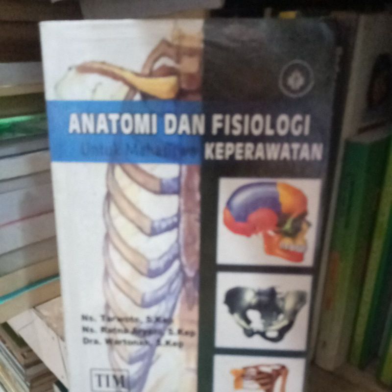 buku anatomi dan fisiologi untuk mahasiswa keperawatan