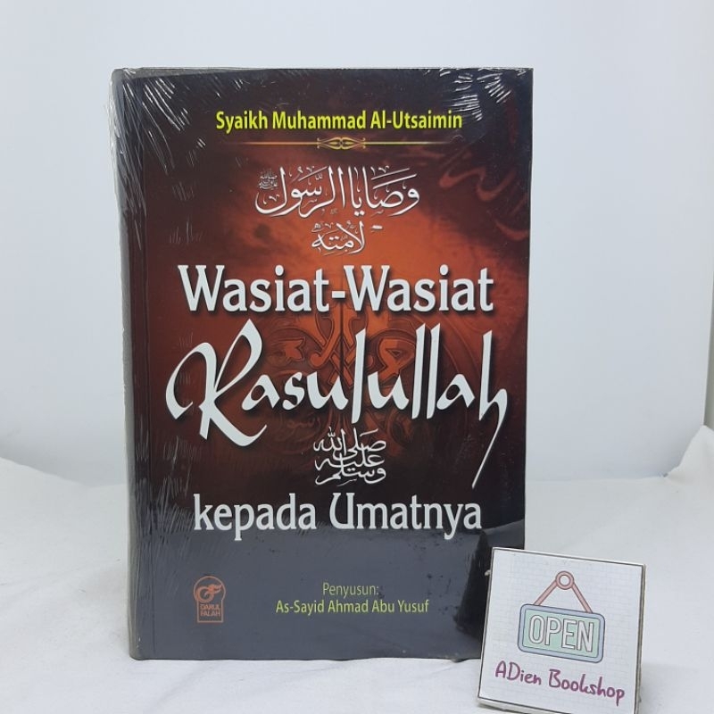 BUKU WASIAT WASIAT RASULULLAH SAW KEPADA UMATNYA SYAIKH MUHAMMAD AL UTSAIMIN DARUL FALAH